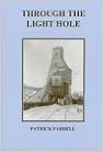 Through the Light Hole: A Saga of Adirondack Mines and Men Through the Light Hole: A Saga of Adirondack Mines and Men