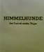 Himmelhunde. Drei Freunde werden Flieger