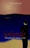 Soñando: Thoughts of a Young Latino (Spanish Edition)