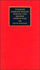 Turkish Foreign Policy During the Second World War : An Active Neutrality, Deringil, Selim, 0521344662