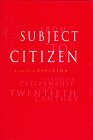From Subject to Citizen : Australian Citizenship in the Twentieth Century, Davidson, Alastair, 0521453674