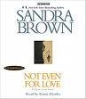 Not Even for Love [UNABRIDGED] (Audio CD)