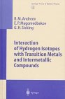 Interaction of Hydrogen Isotopes with Transition-Metals and Intermetallic Compounds, Andreev, B. M. and Magomedbekov, E. P., 3540583696