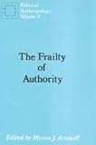 The Frailty of Authority, , 0887380913