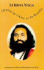 Kriya yoga - l'union de l'ame et du souffle by