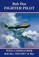 Bob Doe - Fighter Pilot, Doe, R. F., 0946771731