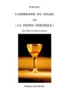 L' ambroisie du soleil ou "La pierre héroïque"