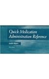 Quick Medication Administration Reference, McKenry, Leda M. and Salerno, Evelyn, 1556644817