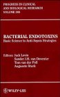 Bacterial Endotoxins : Basic Science to Anti-Sepsis Stratetgies, Fourth International Conference on Endotoxins Staff, 0471021814