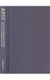 APEC and the Construction of Pacific Rim Regionalism, Ravenhill, John, 0521660947