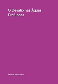 Livro O Desafio Nas Águas Profundas