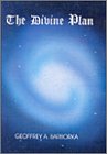 The Divine Plan by Geoff Ray Barborka