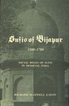 Sufis of Bijapur 1300-1700; Social Roles of Sufis in Medieval India