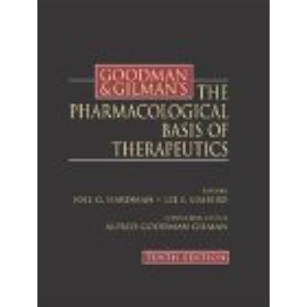 Goodman & Gilman's The Pharmacological Basis Of Therapeutics