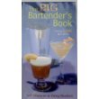 Unknown Binding The Big Bartender's Book Over 1,000 Recipes Book