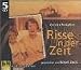 Risse in der Zeit - Carolyn Slaughter, Rosel Zech, Leonie von Bismark, Thomas Rütten