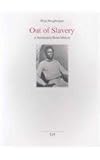 Out of Slavery : A Surinamese Roots History, Hoogbergen, Wim, 3825881121