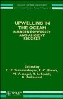 Upwelling in the Ocean : Modern Processes and Ancient Records, , 0471960411