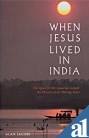 When Jesus lived in India: the quest for the Aquarian Gospel, the mystery of the missing years