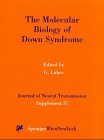 The Molecular Biology of Down Syndrome, , 3211833773