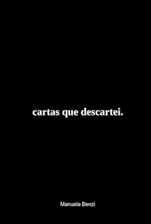 Livro Cartas Que Descartei.