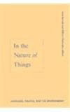 In the Nature of Things : Language, Politics, and the Environment, Bennett, Jane, 0816623074