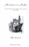 Adventures in Arabia : Among the Bedouins, Druses, Whirling Dervishes and Yezidee Devil Worshippers, Seabrook, W. B., 0710306784