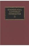 Evangelical Lutheran Dogmatics by 