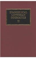 Evangelical Lutheran Dogmatics by Adolf Hoenecke