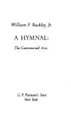 A Hymnal : The Controversial Arts, Buckley, William F., Jr., 0399122273