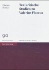 Textkritische Studien Zu Valerius Flaccus, Hurka, Florian, 3515083847