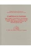 Carthage Papers : The Early Colony's Economy, Water Supply, a Public Bath, and the Mobilization of State Olive Oil, Pena, J. T. and Rossiter, J. J., 1887829288