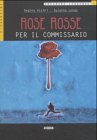 Imparare Leggendo: Rose Rosse Per Il Commissario - Book (Italian Edition) by 