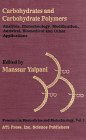 Carbohydrates and Carbohydrate Polymers : Analysis, Biotechnology, Conformation, Modification, Antiviral and Other Commercial Applications, , 1882360400
