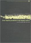 Cross-Linguistic Perspectives in Sign Language Research : Selected Papers from TISLR 2000, Bogaerde, Beppie van den, 3927731889