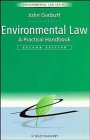 Environmental Law : A Practical Handbook, Garbutt, John, 0471952265