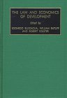 The Law and Economics of Development, Buscaglia, E. and Ratcliff, W., 0762301074