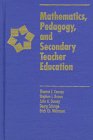 Mathematics, Pedagogy, and Secondary Teacher Education : Reweaving the Frayed Braid, Cooney, Thomas J. and Brown, Kate, 0435071017