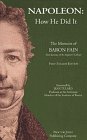 Napoleon: How He Did It : The Memoirs of Baron Fain, First Secretary of the Emperor's Cabinet by 
