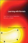 Learning with Kernels: Support Vector Machines, Regularization, Optimization, and Beyond (Adaptive Computation and Machine Learning) Learning with Kernels: Support Vector Machines, Regularization, Optimization, and Beyond (Adaptive Computation and Machine Learning) Hardcover