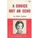A Choice Not An Echo: Schlafly, Phyllis: 8601421960052: Amazon.com: Books