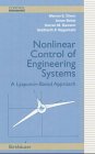 Nonlinear Control of Engineering Systems : A Lyapunov-Based Approach, Dixon, Warren E., 376434265X