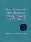 THROMBOEMBOLIC COMPLICATIONS DURING INFANCY