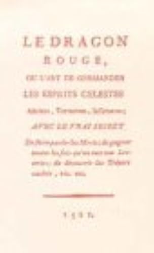 Download Le Dragon rouge ou l'art de commander les esprits célestes PDF