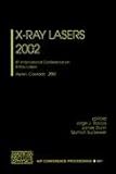 X-Ray Lasers 2002 : 8th International Conference on X-Ray Lasers, , 0735400962