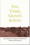 Fish, Timber, Granite and Gold, Parsons, Eleanor, 0974605107