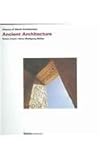 Ancient Architecture (History of World Architecture) by