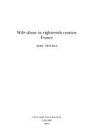 Wife-Abuse in Eighteenth-Century France (SVEC 2009:01)