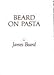 Beard On Pasta - A James Beard Cookbook by