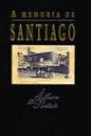 Livro A Memoria De Santiago the Memory of Santiago